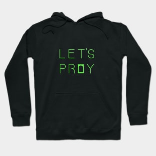 Let's Pray 2 Light Green Hoodie